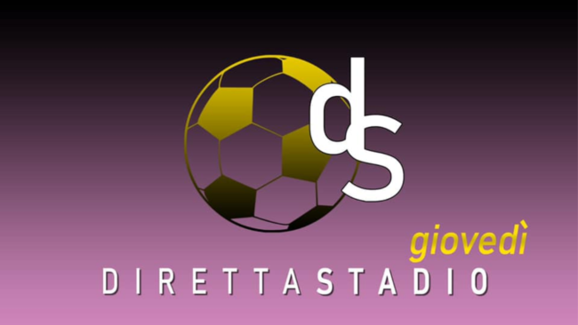 Diretta Stadio Giovedì